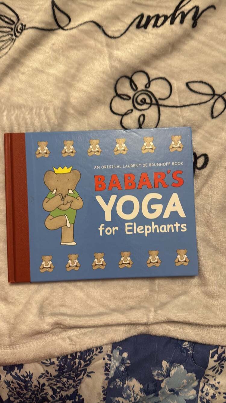Babar's Yoga for Elephants Hardcover Book Laurent de Brunhoff